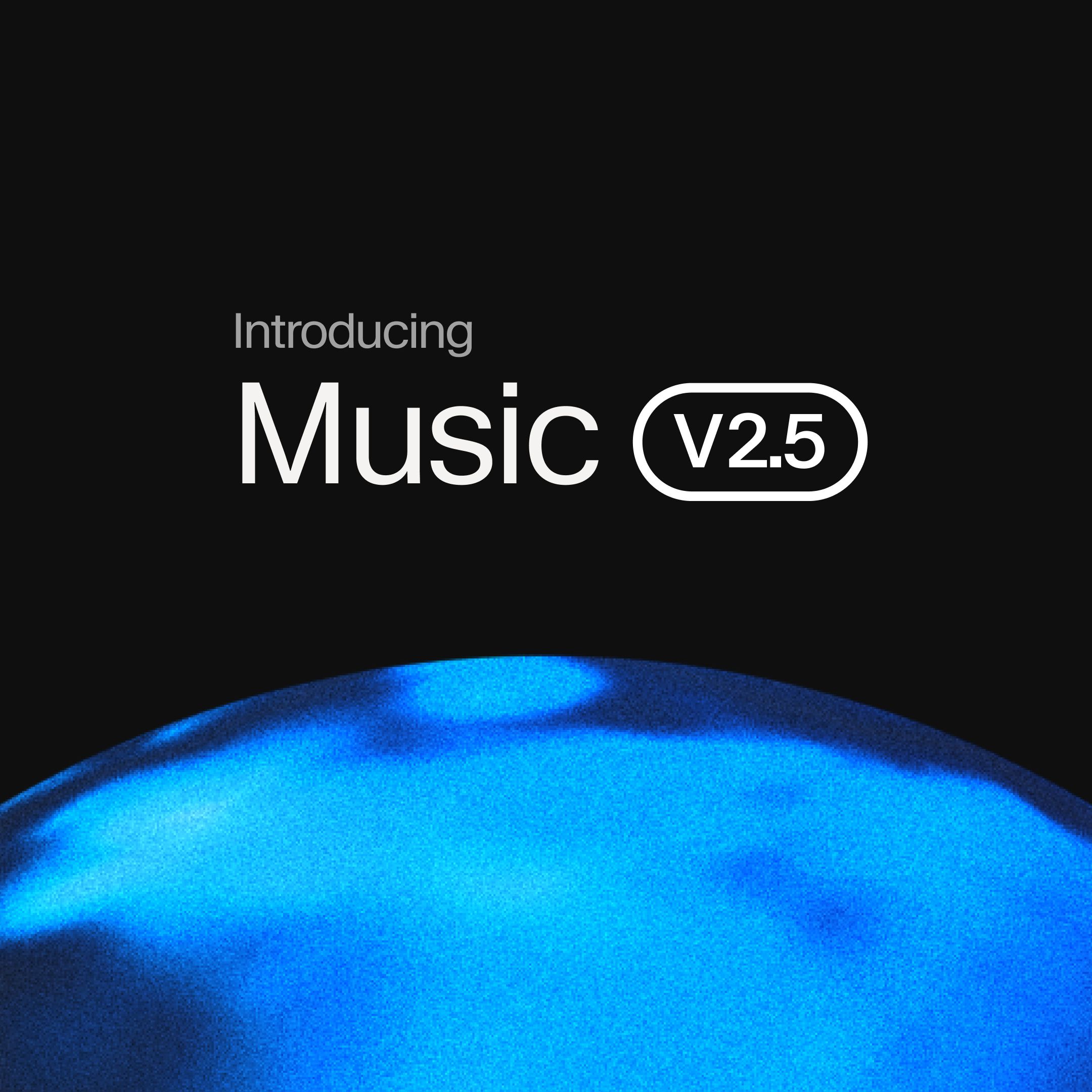 Introducing Music v2.5 over a blue abstract background.